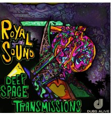 Royal Sound - Deep Space Transmissions