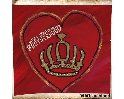 Royal Southern Brotherhood - heartsoulblood