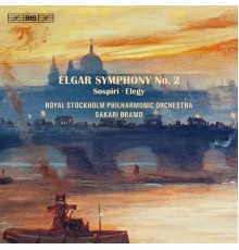 Royal Stockholm Philharmonic Orchestra - Sakari Oramo - Edward Elgar : Symphony No. 2 - Sospiri - Elegy