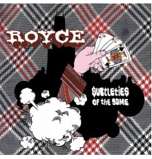 Royce - Subtleties of the Game