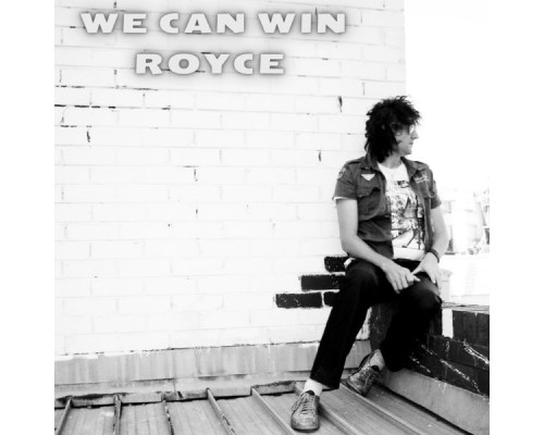 Royce - We Can Win