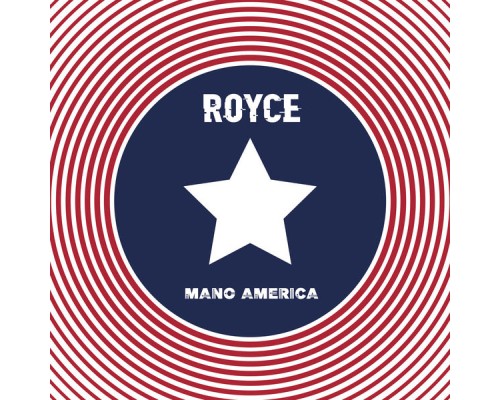 Royce - Mano America