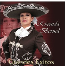 Rozenda Bernal - 20 Exitos