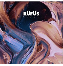 RÜFÜS - Bloom