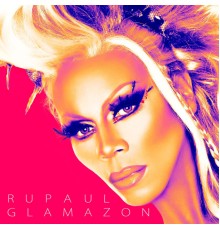 RuPaul - Glamazon