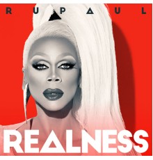 RuPaul - Realness