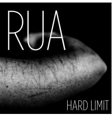 Rua - Hard Limit