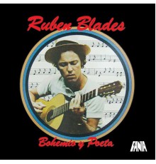 Ruben Blades - Bohemio y Poeta