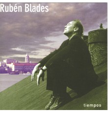 Ruben Blades - Tiempos
