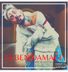 Ruben Damage - Non Mi Gestisci