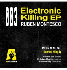 Ruben Montesco - Electronic Killing EP