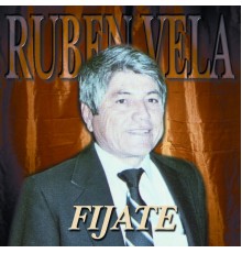 Ruben Vela - Fijate