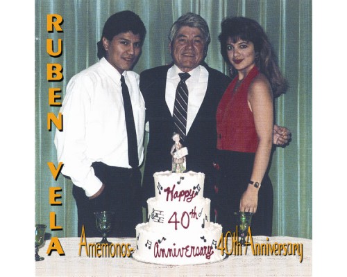 Ruben Vela - Amemonos-40th Anniversary