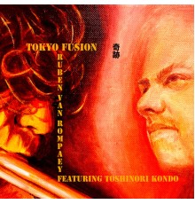 Ruben van Rompaey - Tokyo Fusion