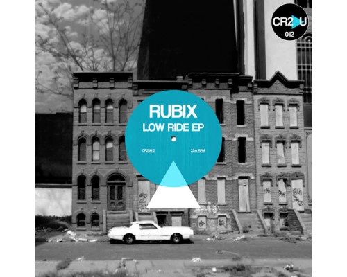 Rubix - Low Ride EP