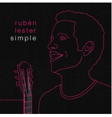 Rubén Lester - Simple