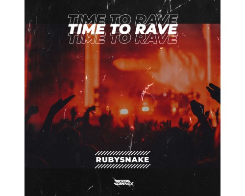 RubySnake - Time To Rave