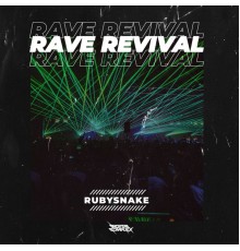 RubySnake - Rave Revival