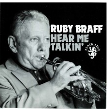 Ruby Braff - Hear Me Talkin'