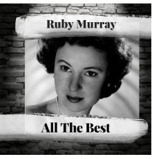 Ruby Murray - All The Best