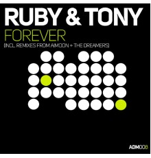 Ruby & Tony - Forever