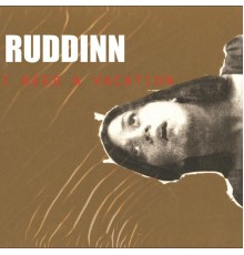 Ruddinn - I Need A Vacation