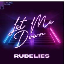 RudeLies - Let Me Down