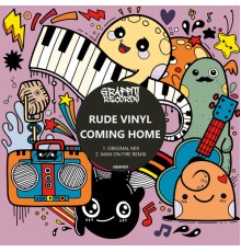 Rude Vinyl - Coming Home