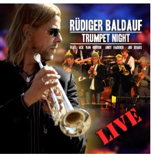 Rüdiger Baldauf - Trumpet Night