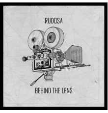 Rudosa - Behind the Lens