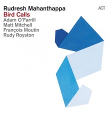 Rudresh Mahanthappa - Bird Calls