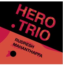 Rudresh Mahanthappa - Hero Trio