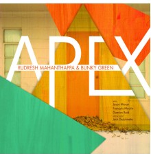 Rudresh Mahanthappa, Bunky Green - Apex