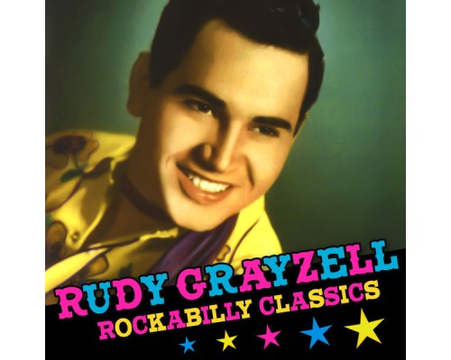 Rudy Grayzell - Rockabilly Classics