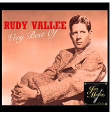 Rudy Vallée - Very Best Of