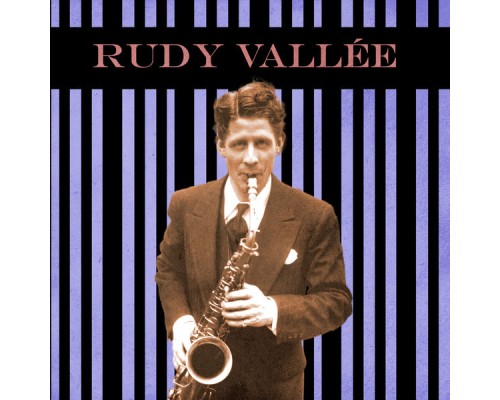 Rudy Vallee - Presenting Rudy Vallee