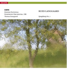 Rued Langgaard - Langgaard : Symphonie n°1 (Rued Langgaard)