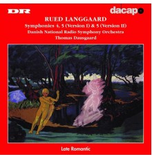 Rued Langgaard - Symphonies n°4, 5 (Version I & II) (Rued Langgaard)