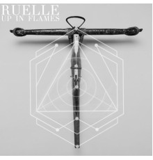 Ruelle - Up In Flames