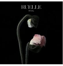 Ruelle - Rival