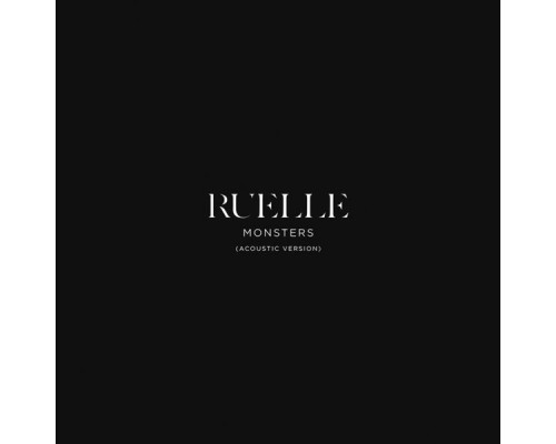 Ruelle - Monsters (Acoustic Version)