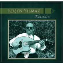 Ruşen Yılmaz - Klasikler