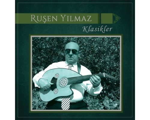 Ruşen Yılmaz - Klasikler