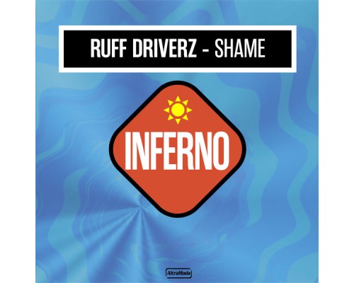 Ruff Driverz - Shame