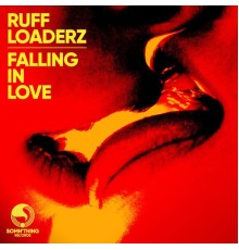 Ruff Loaderz - Falling in Love