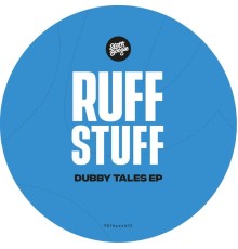 Ruff Stuff - Dubby Tales EP