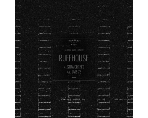 Ruffhouse - Straight 9's / UVB-76