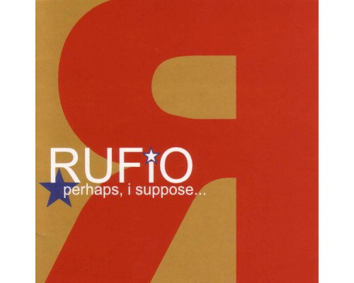 Rufio - Perhaps, I Suppose