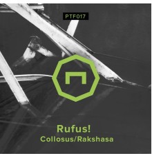 Rufus! - Collosus / Rakshasa (Original)