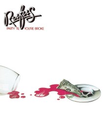 Rufus - Party 'Til You're Broke